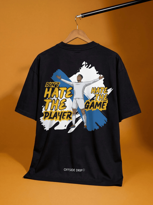 The Game Changer – “Don’t Hate the Player, Hate the Game” (Oversized)